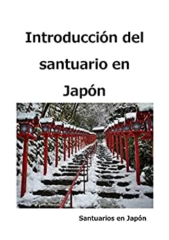Introducción del santuario en Japón: Introducción por prefectura (Santuarios en Japón nº 1)