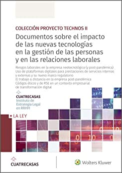 Documentos sobre el impacto de las nuevas tecnologías en la gestión de las personas y en las relaciones laborales (10-13) (COLECCIÓN TECHNOS II)