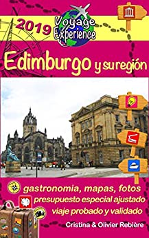 Edimburgo y su región: Un región llena de encanto, historia, tradiciones y cultura (Voyage Experience nº 17)