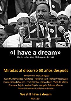 I have a dream: Miradas al discurso 50 años después. We still have a dream