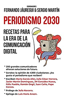 Periodismo 2030. Recetas para la era de la comunicación digital (Sociedad actual)