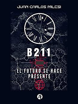 B211: El futuro se hace presente