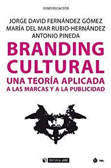 Branding cultural. Una teoría aplicada a las marcas y a la publicidad (Manuales)