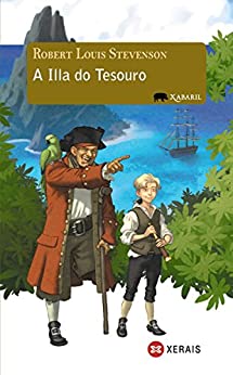 A illa do tesouro (INFANTIL E XUVENIL – XABARÍN E-book) (Galician Edition)