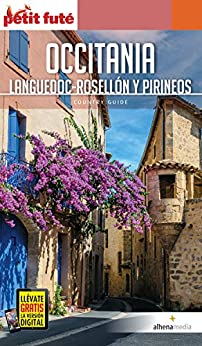 Occitania: Languedoc, Rosellón y Pirineos (Petit Futé)