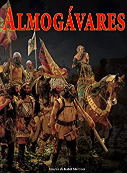 Almogávares: La mejor infantería del mundo