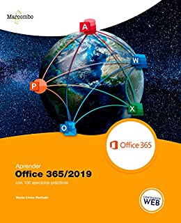 Aprender Office 365/2019 con 100 ejercicios prácticos (APRENDER…CON 100 EJERCICIOS PRÁCTICOS nº 1)