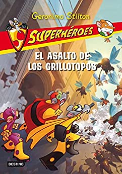 El asalto de los grillotopos: Superhéroes 3