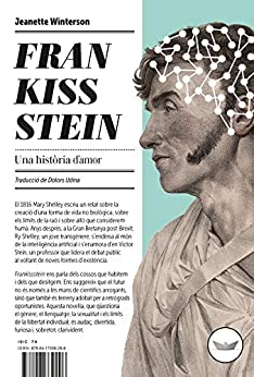Frankissstein: Una història d'amor (Antípoda Book 43) (Catalan Edition)