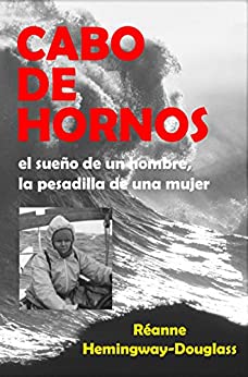 Cabo de Hornos: el sueño de un hombre, la pesadilla de una mujer