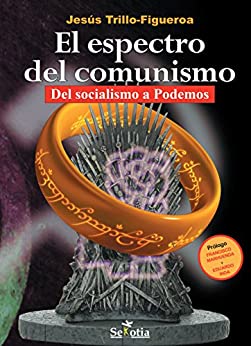 El espectro del comunismo: Del socialismo a Podemos (Reflejos de Actualidad)