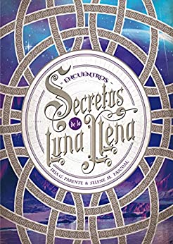 Secretos de la Luna Llena 2. Encuentros (Libros digitales)