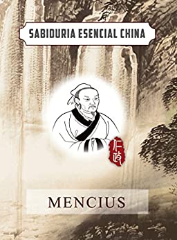 Mencio (Español) (Colección de Sabiduría esencial china)