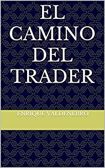 El Camino del Trader