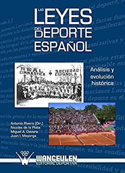 Las leyes del deporte español: Análisis y evolución histórica