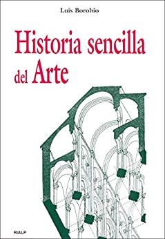 Historia sencilla del arte (Historia y Biografías)
