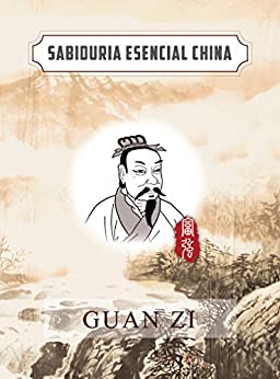 Guan Zi (Español) (Colección de Sabiduría esencial china)