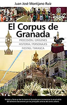 El corpus de Granada (Andalucía)