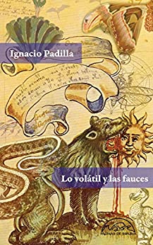 Lo volátil y las fauces (Voces / Literatura nº 269)