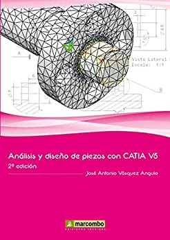 Análisis y diseño de piezas con Catia V5