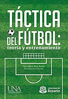 Táctica del fútbol: teoría y entrenamiento (Lecciones nº 2)