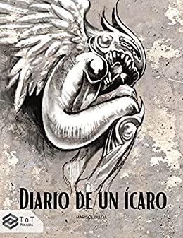 Diario de un ícaro: Historia de un artista incomprendido