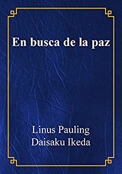 En busca de la paz, Linus Pauling