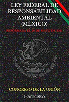 LEY FEDERAL DE RESPONSABILIDAD AMBIENTAL (MÉXICO)