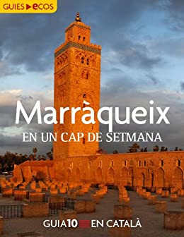Marràqueix. En un cap de setmana (Catalan Edition)