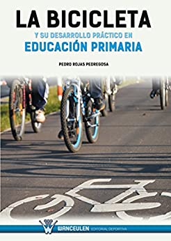 La Bicicleta y su desarrollo práctico en Educación Primaria