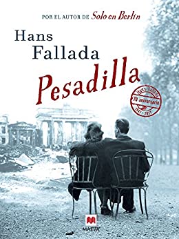 Pesadilla: La novela más honesta y personal de Hans Fallada (Éxitos literarios)