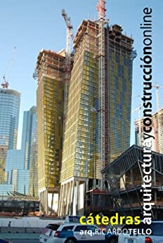 Métodos de gerenciamiento de proyectos y obras de construcción (Cátedras Arquitectura y Construcción online nº 3)