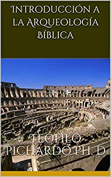 Introducción a la Arqueología Bíblica (Vida Plena)