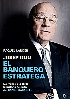 Josep Oliu, el banquero estratega (Biografías)