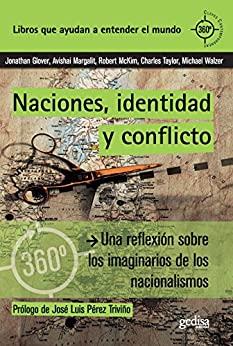 Naciones, identidad y conflicto: Una reflexión sobre los imaginarios de los nacionalismos (360º / Claves Contemporáneas nº 891026)