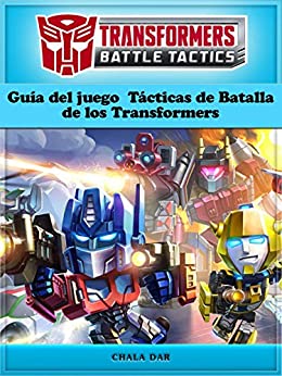 Guía Del Juego Tácticas De Batalla De Los Transformers