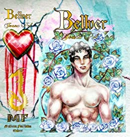 Bellver II. El Poder del Amor. [Ilustrado] (Colección LOVENGRIN nº 2)