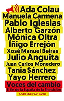 Voces del cambio: El fin de la España de la transición (Eldiario.Es Libros)