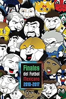 Finales del Futbol Mexicano 2010-2017