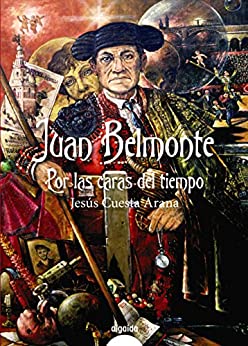 Juan Belmonte, por las caras del tiempo (ALGAIDA LITERARIA – VARIOS)