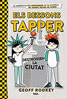 Els bessons Tapper destrossen la ciutat (Els bessons Tapper 2) (Catalan Edition)