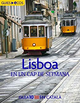 Lisboa. En un cap de setmana (Catalan Edition)