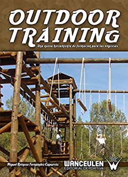 Outdoor training: Una herramiento de formacion para las empresas