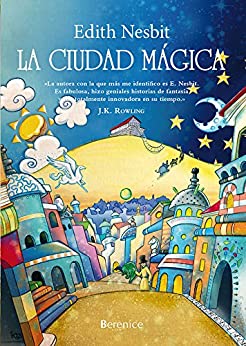 La ciudad mágica (Libros De Pan)